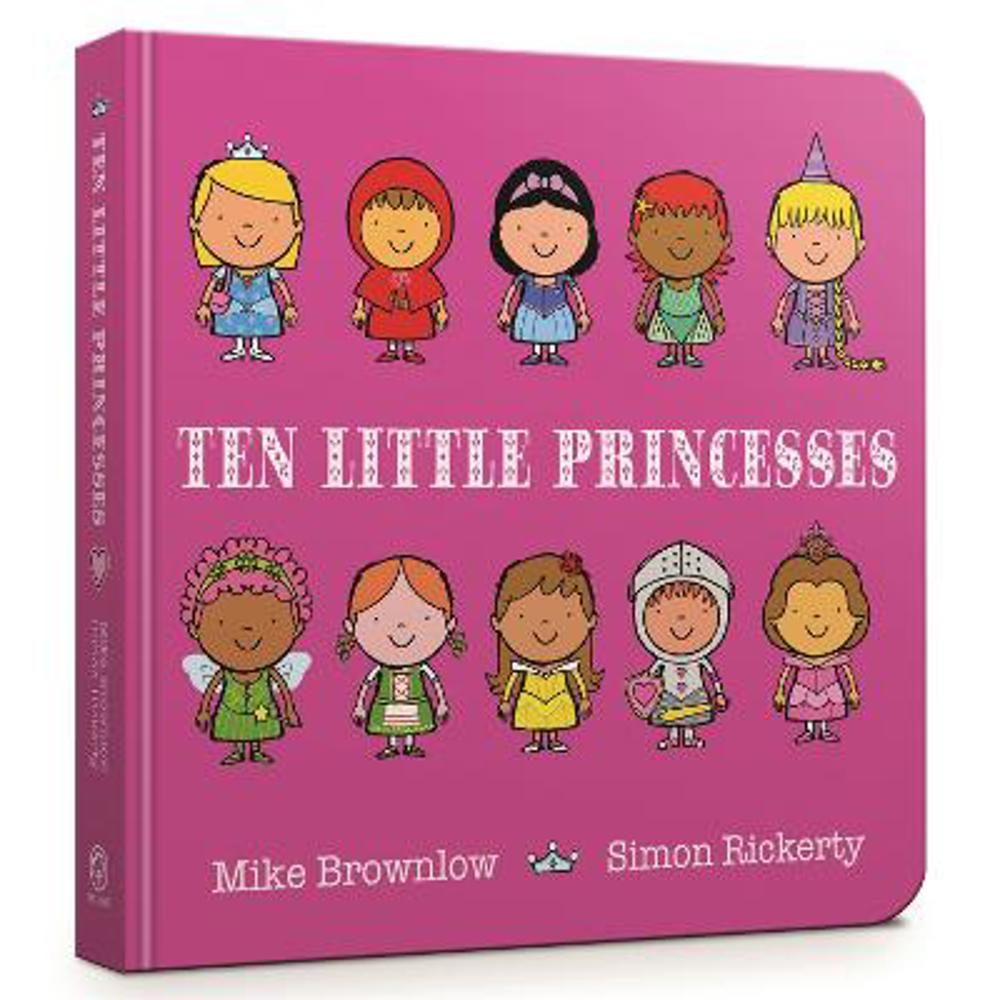 Ten Little Princesses: Board Book - Simon Rickerty